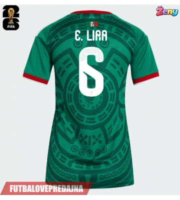 Lacne Ženy Futbalové dres Mexiko Erik Lira #6 MS 2026 Krátky Rukáv - Domáci